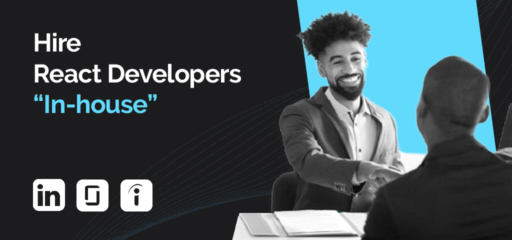 Hire React Developers “In-house”