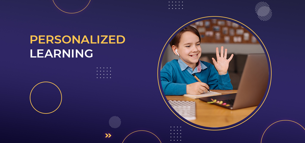 Personalized Learning: