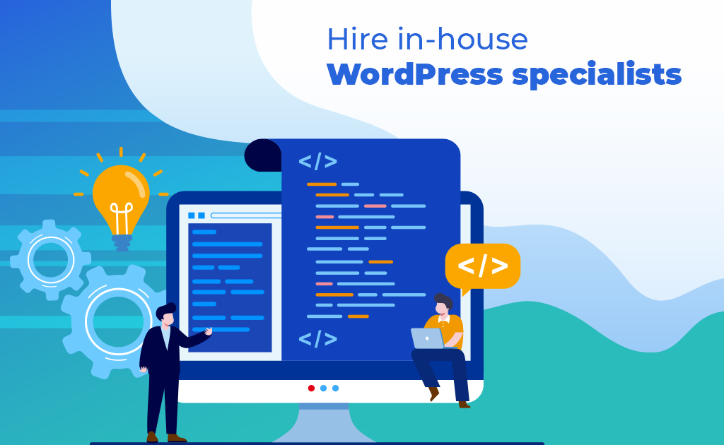 Hire WordPress specialists: