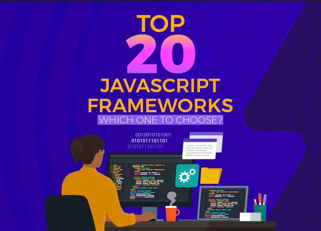 JavaScript Frameworks: 20 Options, 1 Dilemma – Which to Pick?”