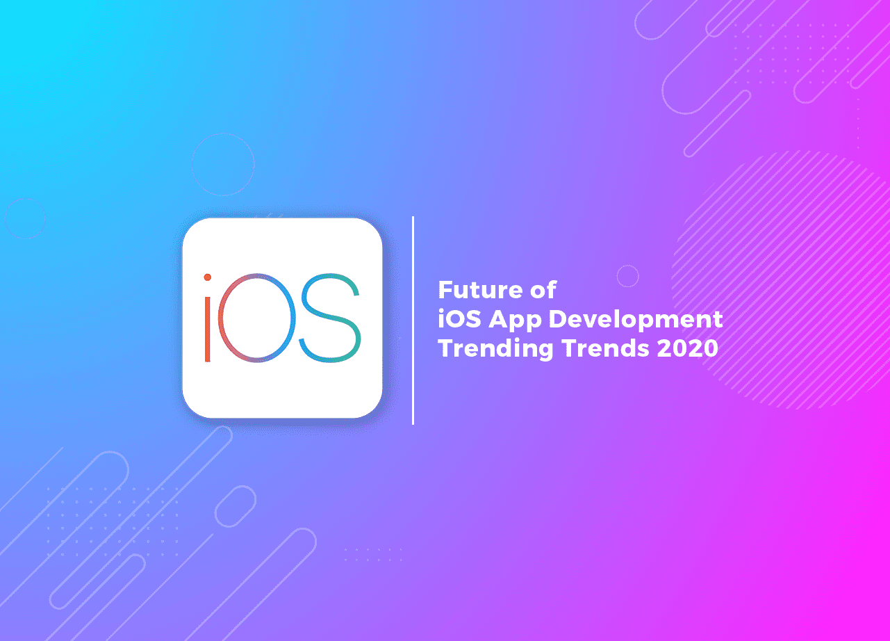Future of iOS App Development: Trending Trends 2024