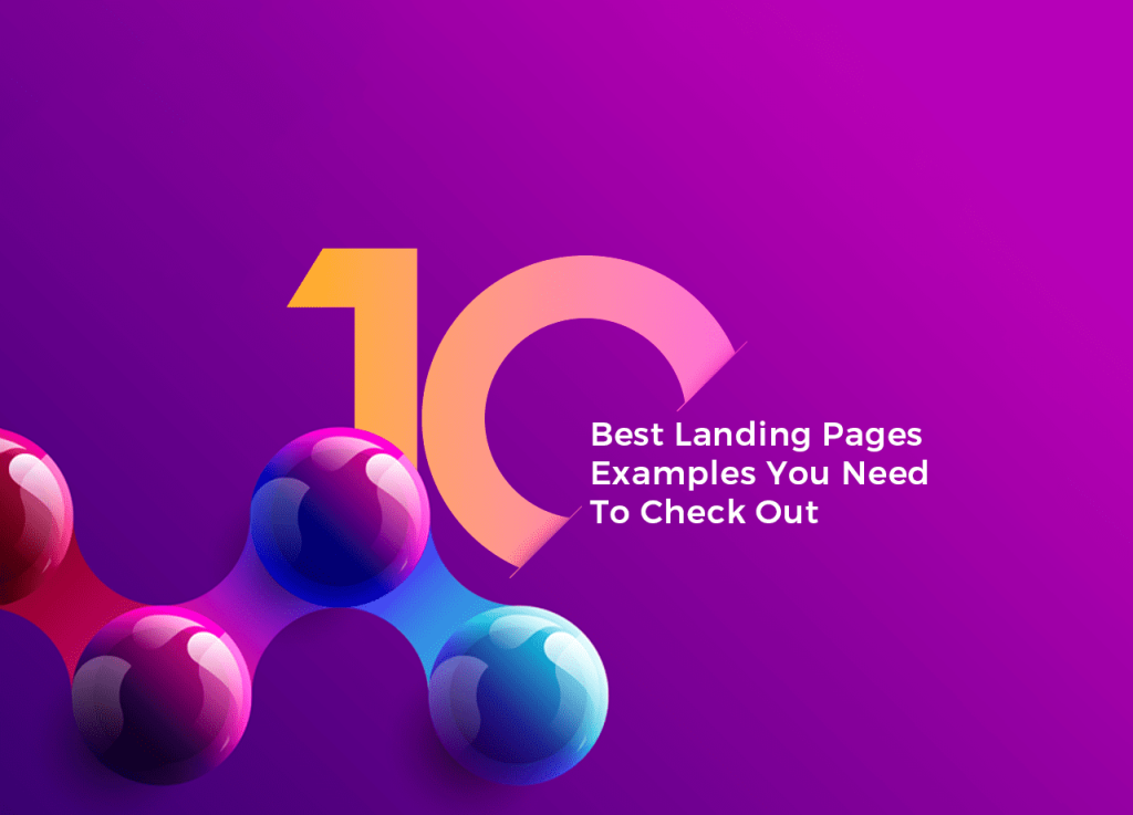 10 Best Landing Pages Examples You Need To Check Out