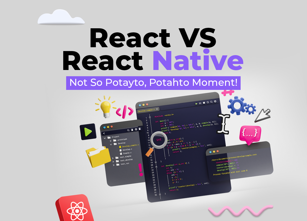 React Vs React Native, Not So Potayto, Potahto Moment!