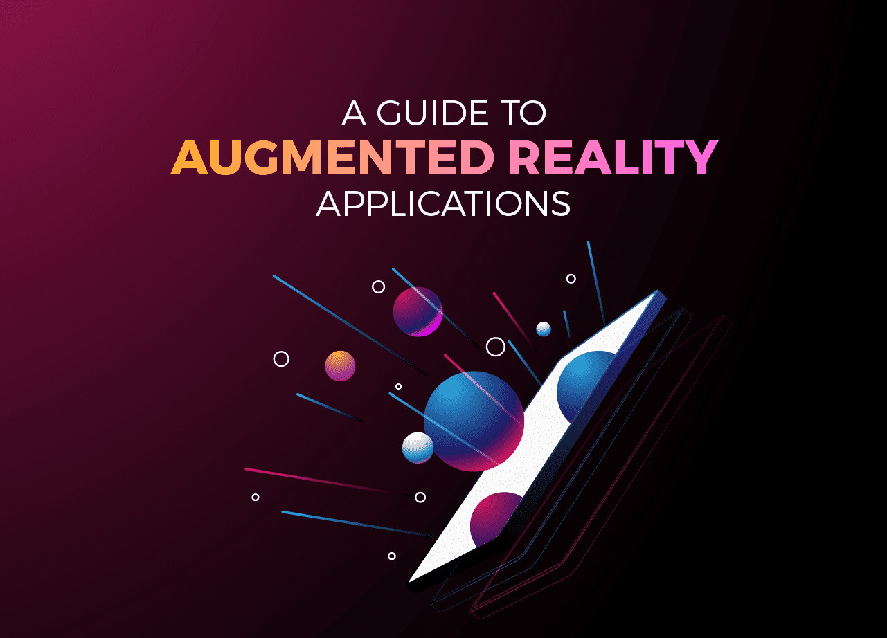 A Guide to Augmented Reality Applications