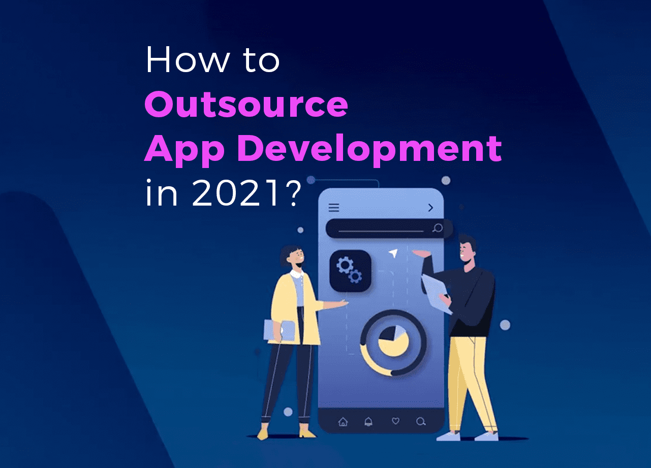 How to Outsource App Development in 2023?
