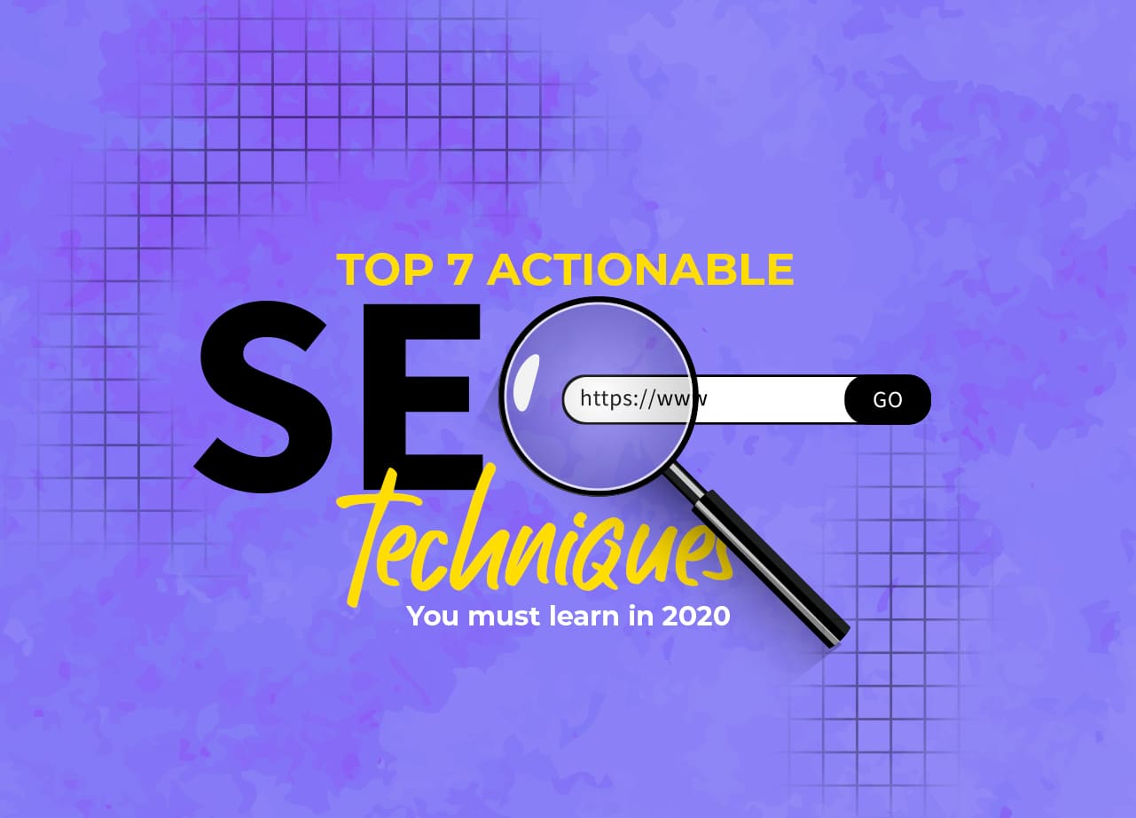 Top 7 Actionable SEO Techniques You Must Learn in 2023