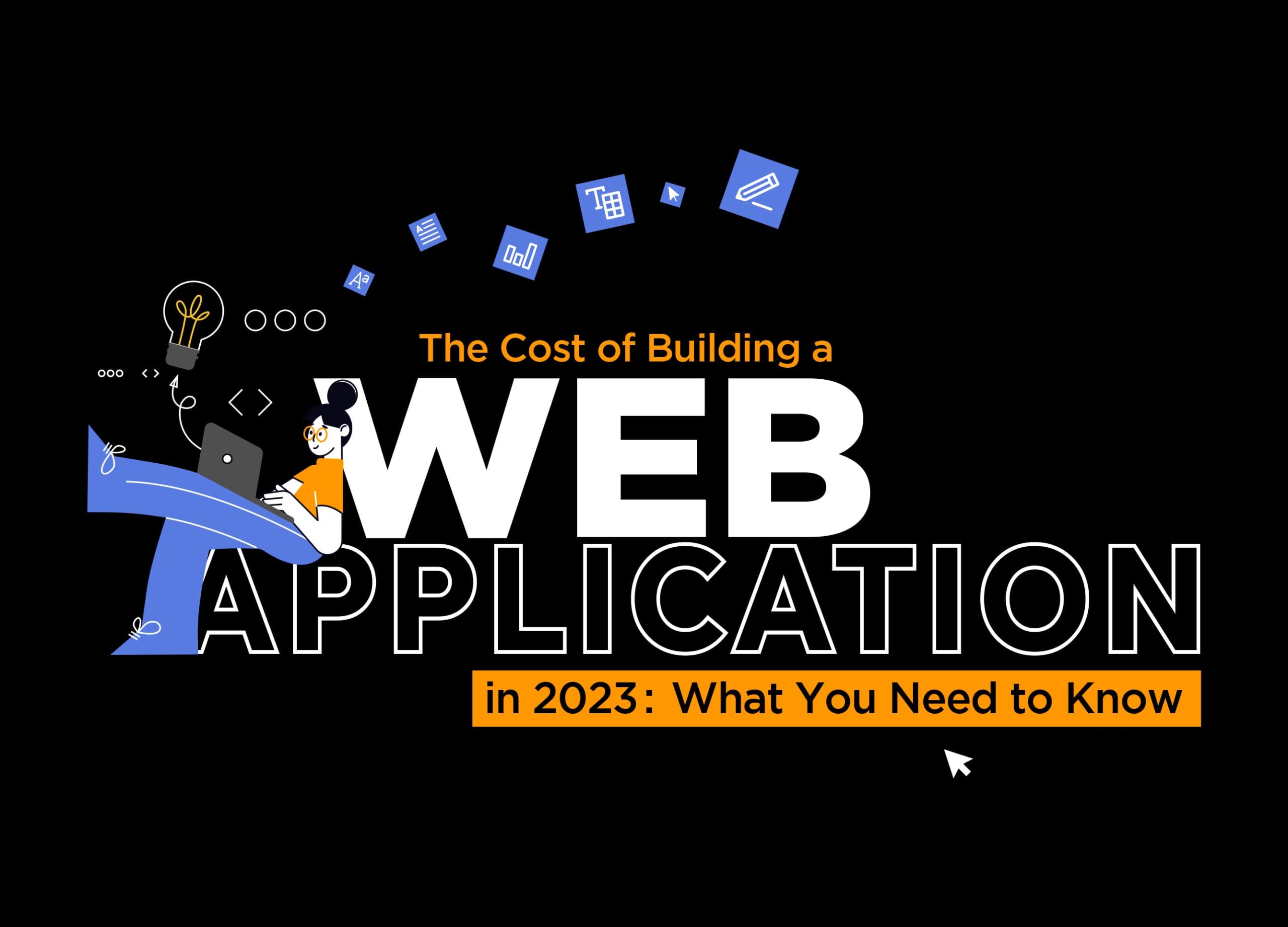 The Cost of Building a Web Application in 2023: What You Need to Know