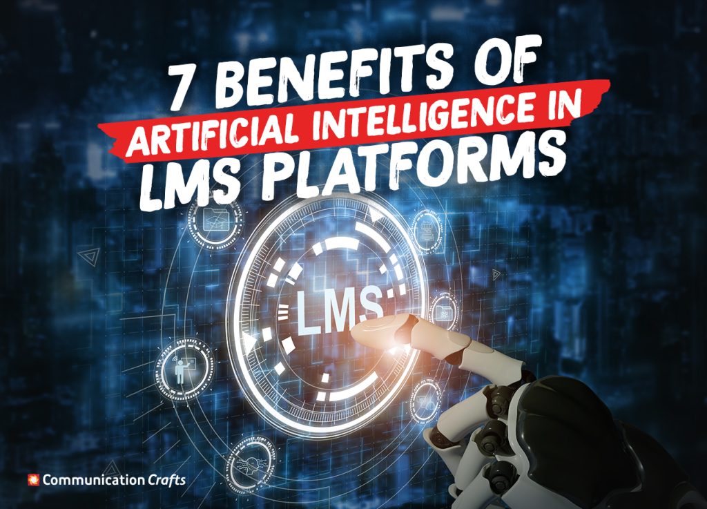 7 Benefits of Artificial Intelligence in LMS platforms